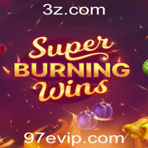 Descubra o Mundo Empolgante de SuperBurningWins: Uma Análise Completa